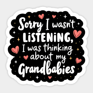 Cute Grandmother Quote Thinking About Grandbabies Family Life Sticker